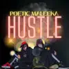 Poetic Maleeka - Hustle - Single
